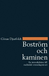 Boström och kaminen : en introduktion till realistisk vetenskapsteori