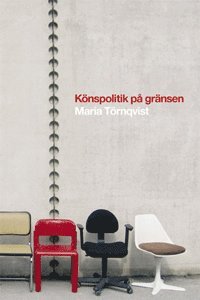Knspolitik p grnsen : debatterna om varannan damernas och Thamprofessurerna