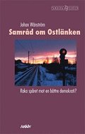 Samr�d om Ostl�nken : raka sp�ret mot en b�ttre demokrati?