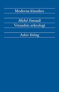 Michel Foucault - Vetandets arkeologi, Häftad
