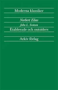 Norbert Elias, John L Scotson - Etablerade och outsiders, Häftad