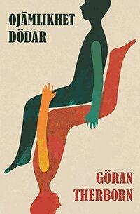 Göran Therborn - Ojämlikhet dödar, Häftad