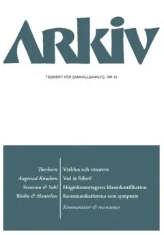 Anders Mellbourn, Olle Törnquist, Åsa Melldahl, Karin Edberg, Emelie Hantelius, Mats Benner, Lena Sohl, Tomas Wedin, Mikael Svensson, Rita Augestad Knudsen, Mats Svegfors, Sven Hort, Göran Therborn - Arkiv. Tidskrift för samhällsanalys nr 15, Häftad