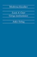 Giriga institutioner: Sociologiska studier av totalt engagemang