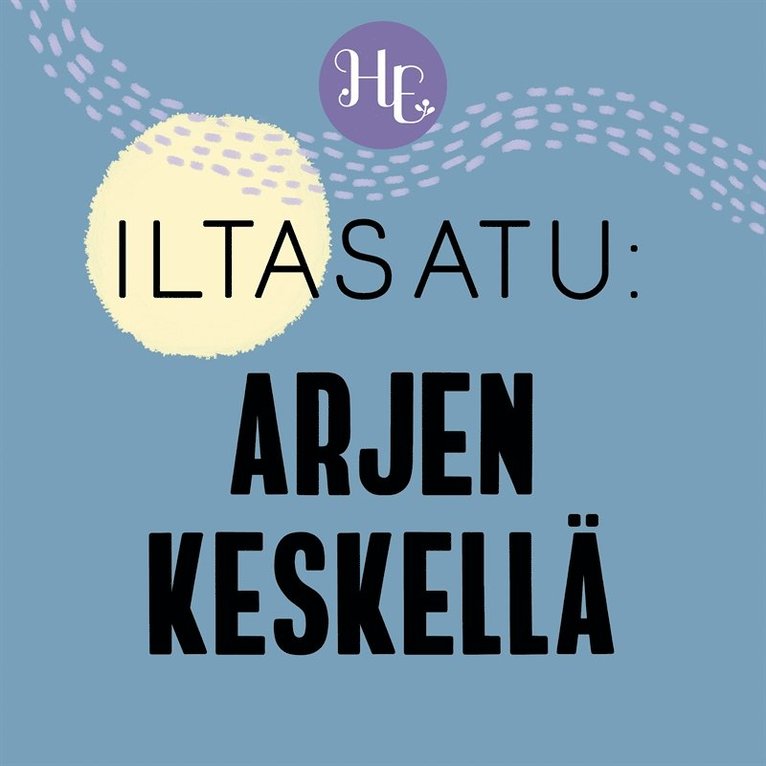 Sanna Wikström - Iltasatu aikuiselle: Arjen keskellä, Ljudbok