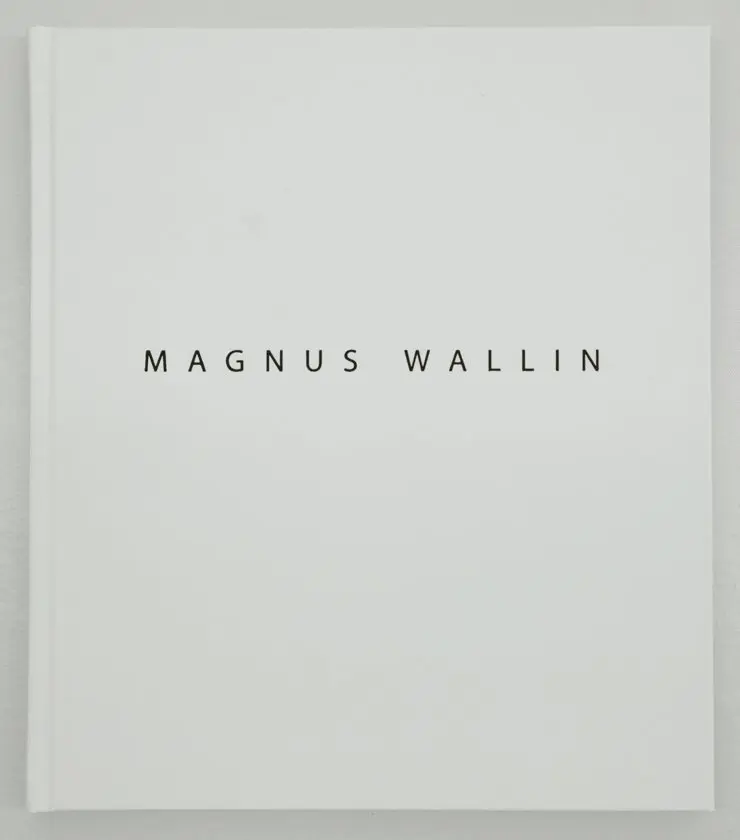 Magnus Wallin - Magnus Wallin : works 1994-2019, Inbunden. Tillgänglighet: Lägg i varukorg