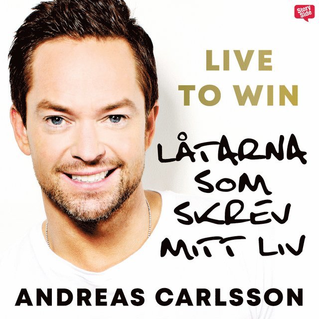 Andreas Carlsson - Live to win : låtarna som skrev mitt liv, Ljudbok