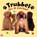 Trubbel ska bli ledarhund