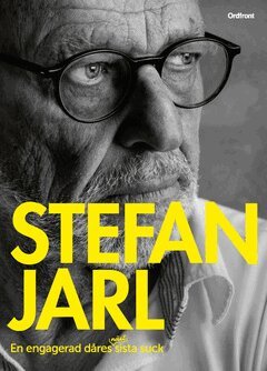 Stefan Jarl - En engagerad dåres näst sista suck, E-bok