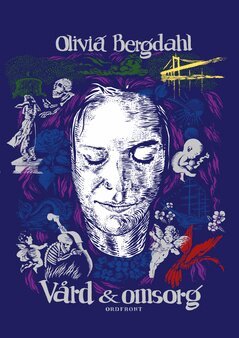 Olivia Bergdahl - Vård & omsorg, E-bok