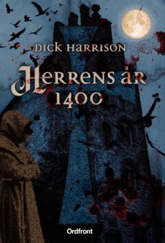 Dick Harrison - Herrens år 1400, E-bok