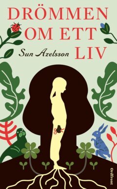 Sun Axelsson - Drömmen om ett liv, E-bok