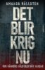 Amanda Hällsten - Det blir krig nu, E-bok