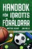 Jan Melle, Mattias Heikki - Handbok för idrottsföräldrar, E-bok