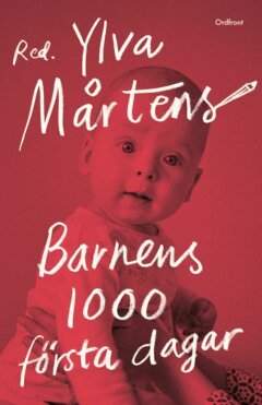 Ylva Mårtens - Barnens 1000 första dagar, E-bok. Tillgänglighet: Lägg i varukorg
