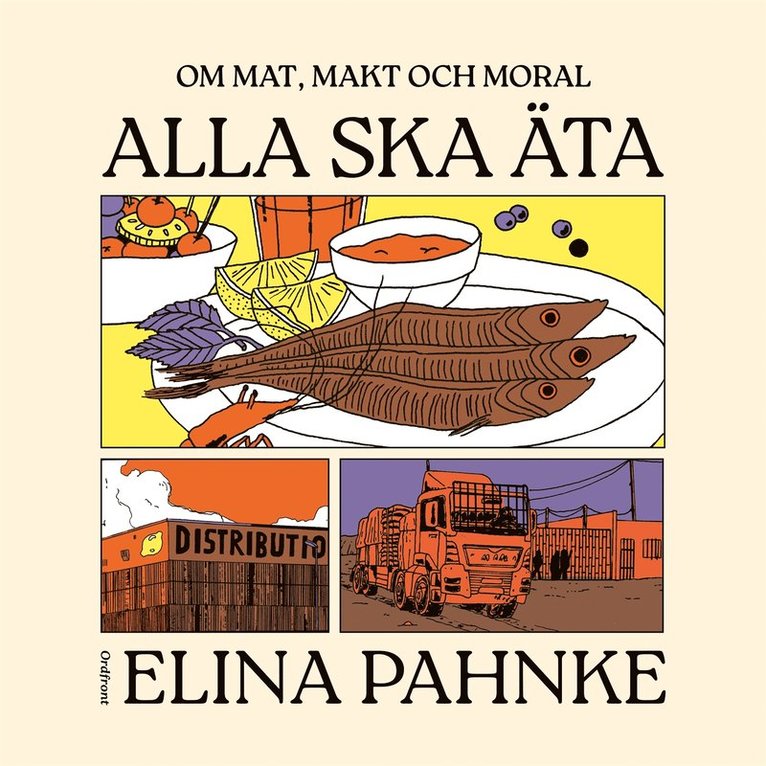 Elina Pahnke - Alla ska äta – Om mat, makt och moral, Ljudbok