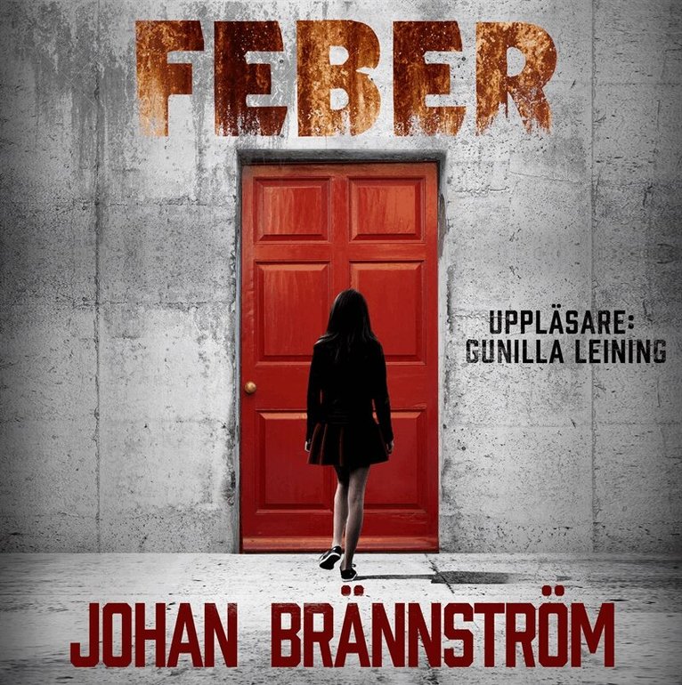 Johan Brännström - Feber, Ljudbok