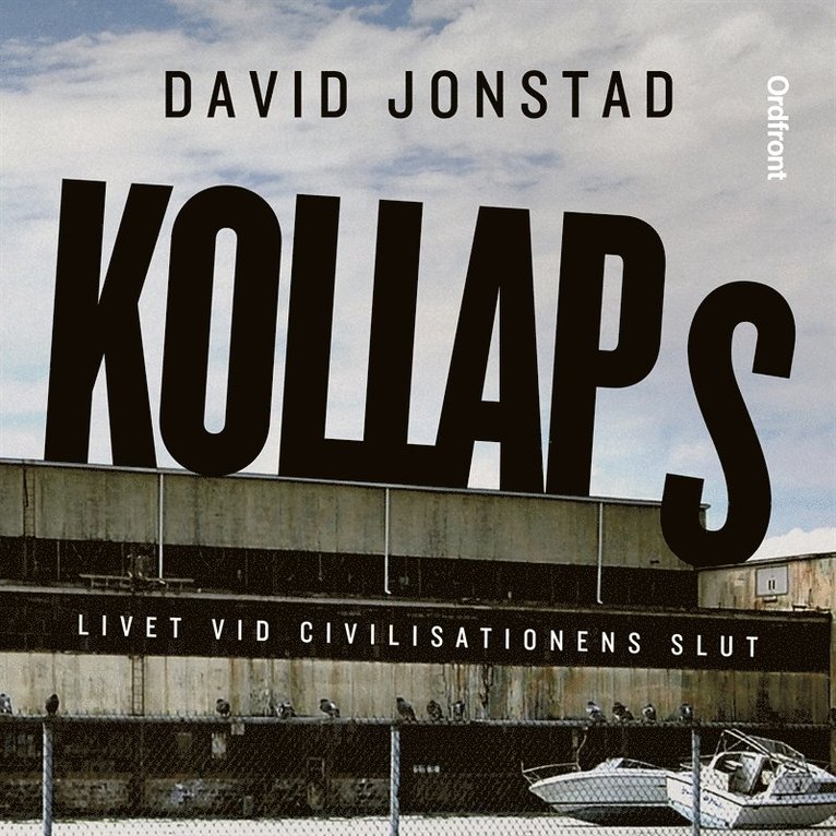 David Jonstad - Kollaps : livet vid civilisationens slut, Ljudbok