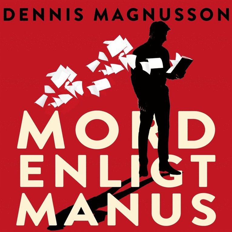 Dennis Magnusson - Mord enligt manus, Ljudbok