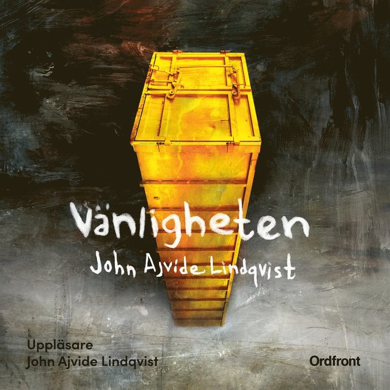 John Ajvide Lindqvist - Vänligheten, Ljudbok