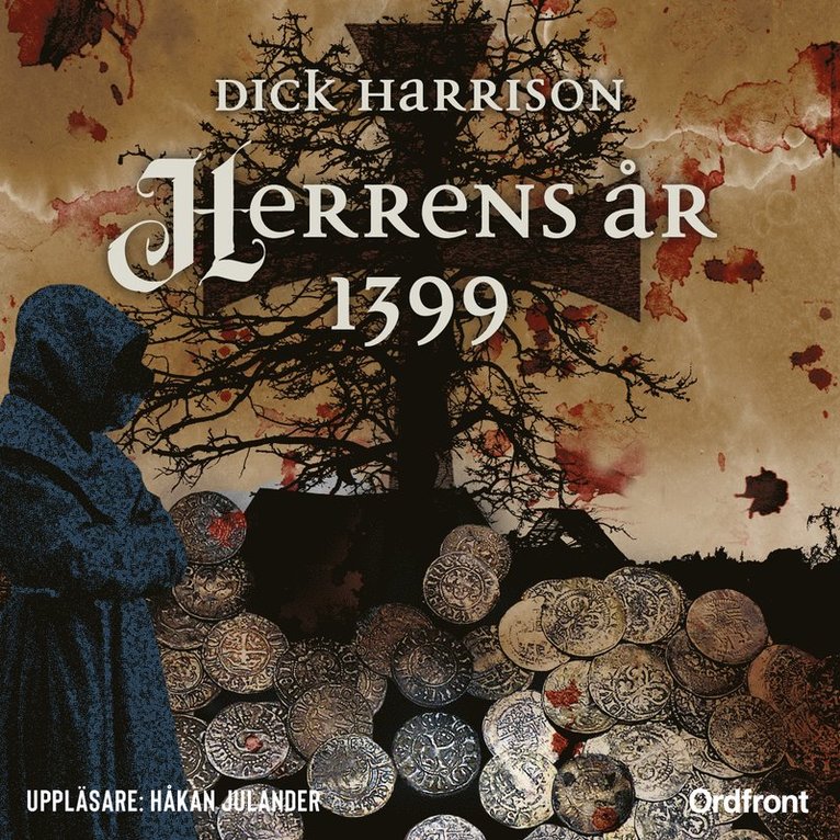 Dick Harrison - Herrens år 1399, Ljudbok
