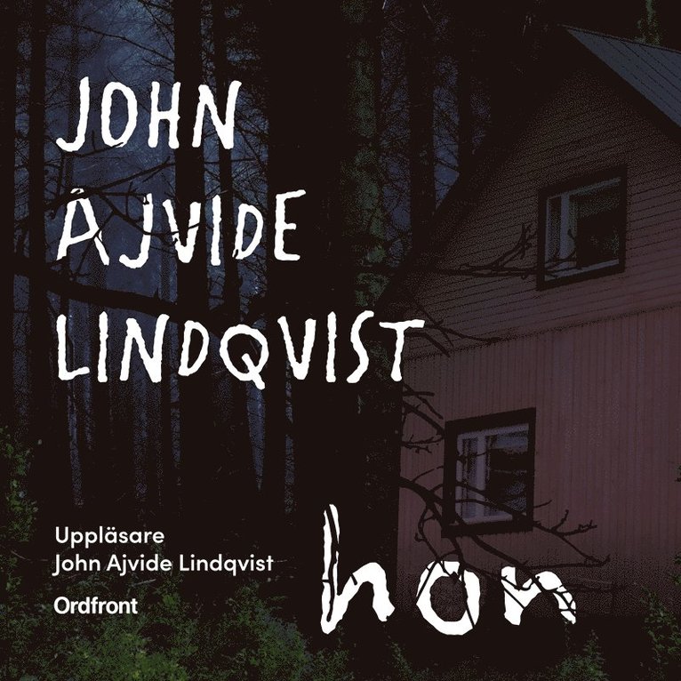 John Ajvide Lindqvist - Hon, Ljudbok