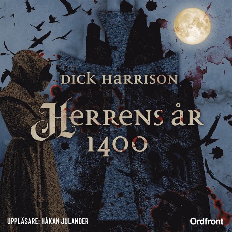 Dick Harrison - Herrens år 1400, Ljudbok