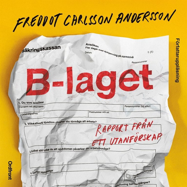 Freddot Carlsson Andersson - B-laget : rapport från ett utanförskap, Ljudbok