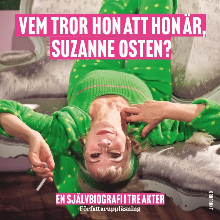 Suzanne Osten - Vem tror hon att hon är, Suzanne Osten?, Ljudbok