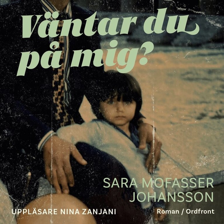 Sara Mofasser Johansson - Väntar du på mig?, Ljudbok