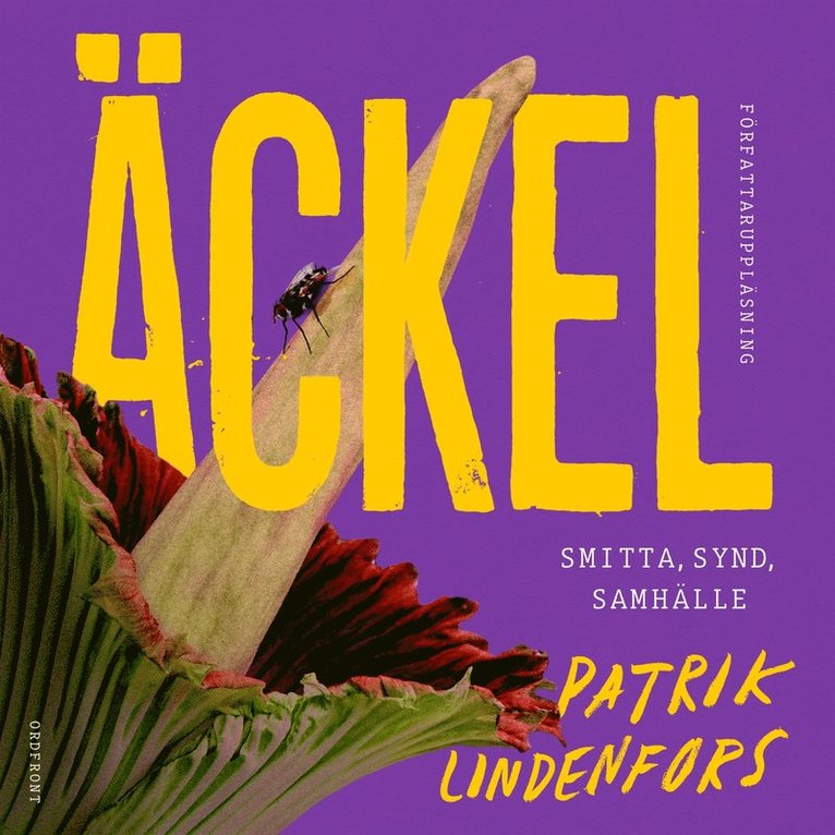 Patrik Lindenfors - Äckel : Smitta, synd, samhälle, Ljudbok