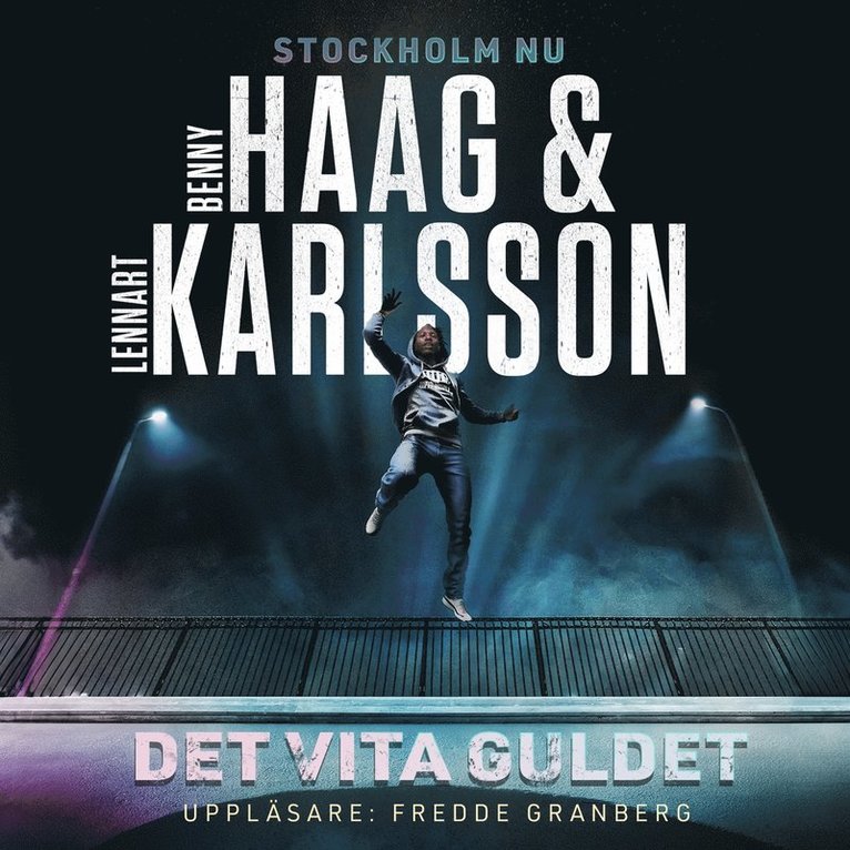 Benny Haag, Lennart Karlsson - Det vita guldet, Ljudbok