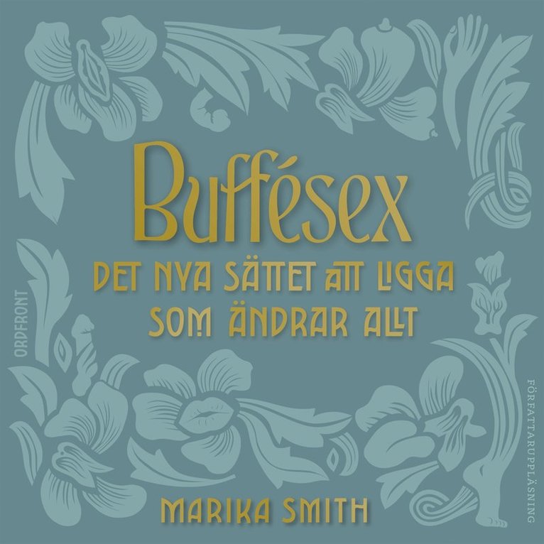 Marika Smith - Buffésex – Det nya sättet att ligga som förändrar ALLT, Ljudbok