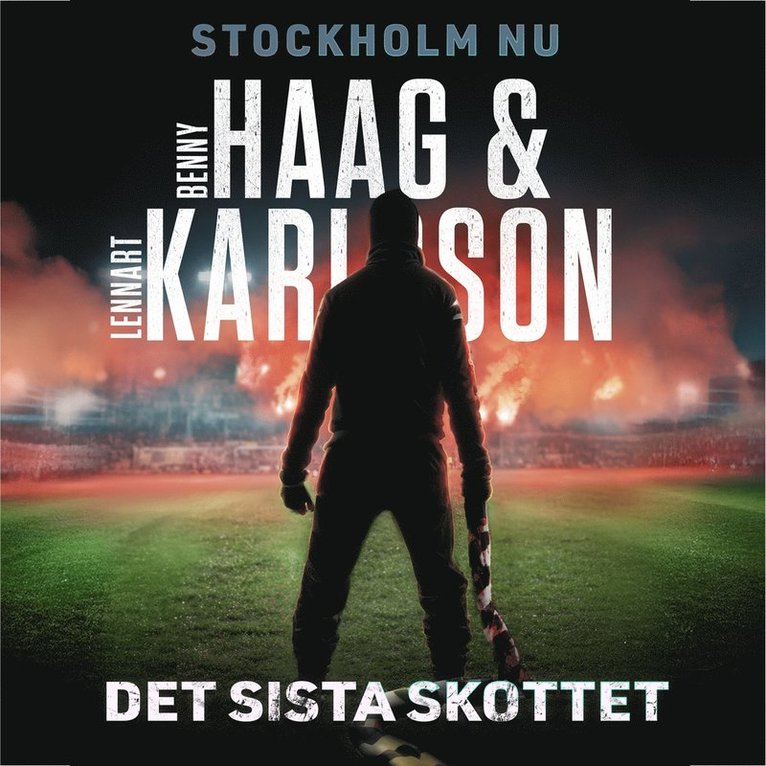 Benny Haag, Lennart Karlsson - Det sista skottet, Ljudbok