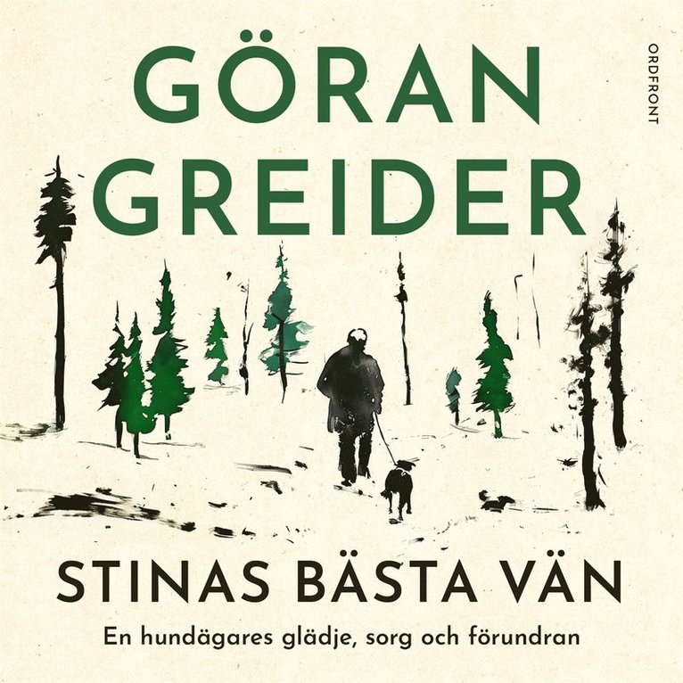 Göran Greider - Stinas bästa vän: En hundägares glädje, sorg och förundran, Ljudbok