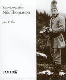John E Utsi - Samefotografen Nils Thomasson, Inbunden