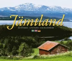 Jämtland : en fotobok = in pictures = eine Bilderreise, Inbunden. Tillgänglighet: Lägg i varukorg