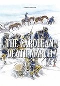 THE CAROLEAN DEATH MARCH