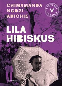 Lila hibiskus (lättläst)
