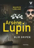 Arsne Lupin blir gripen