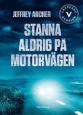 Stanna aldrig p motorvgen