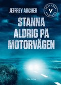 Stanna aldrig p motorvgen