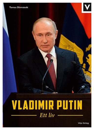 Tomas Dömstedt - Vladimir Putin : ett liv, Kartonnage