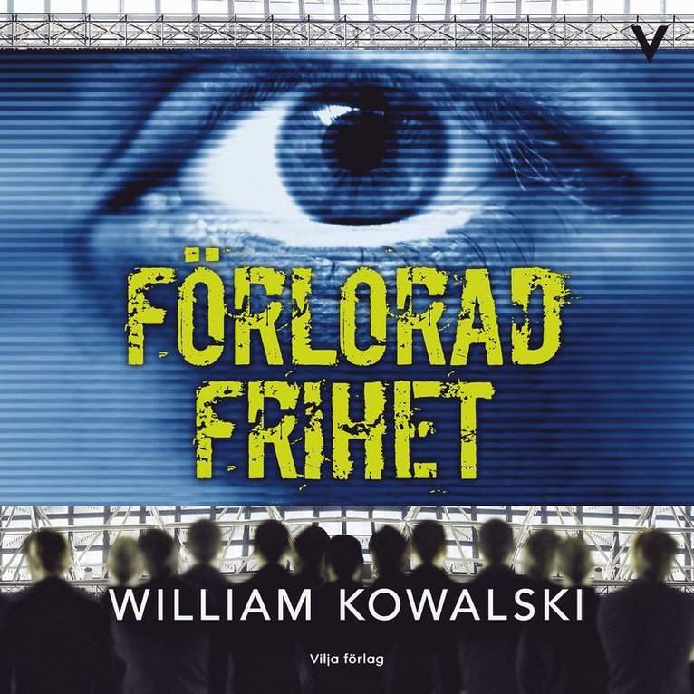 William Kowalski - Förlorad frihet, Ljudbok