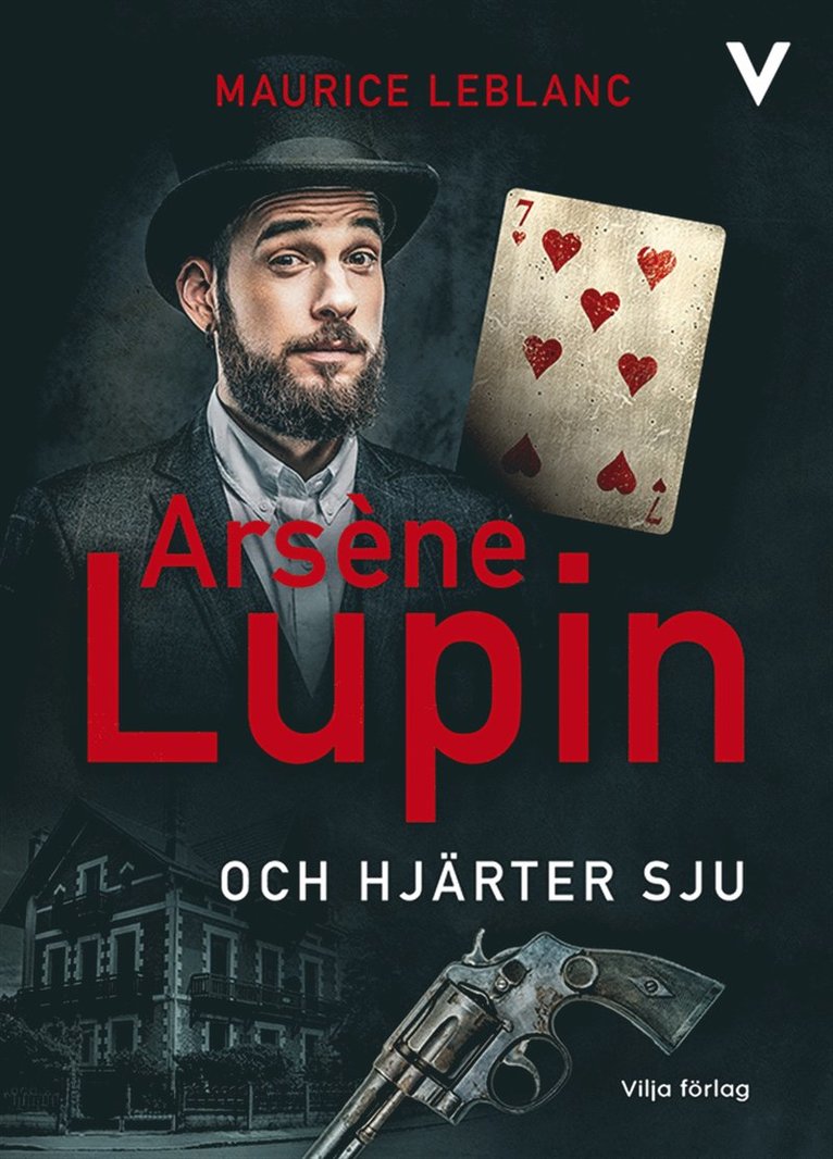 Maurice Leblanc - Arsène Lupin och hjärter sju, E-bok