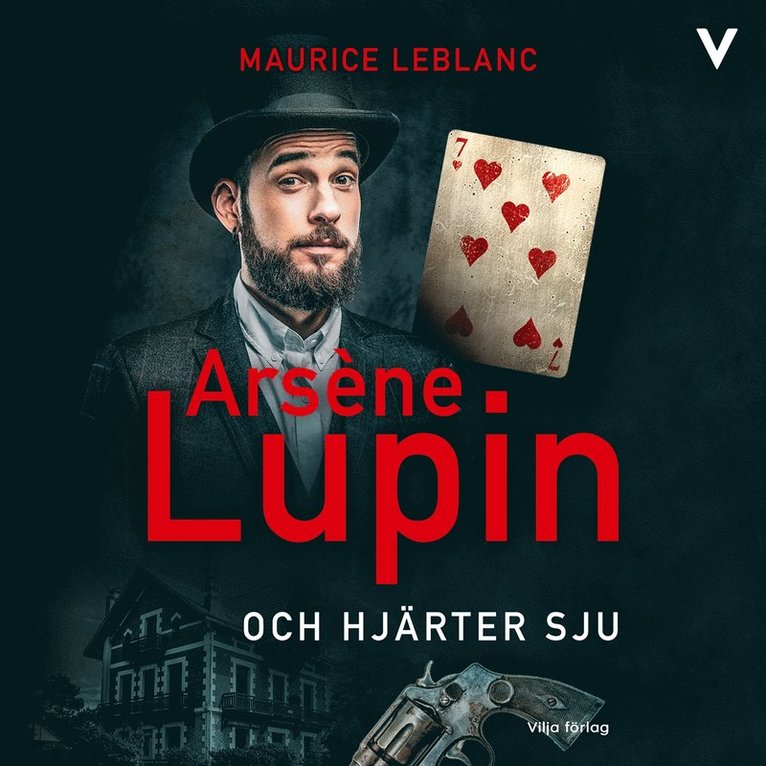 Maurice Leblanc - Arsène Lupin och hjärter sju, Ljudbok