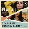 Vem har sagt något om kärlek? (lättläst)