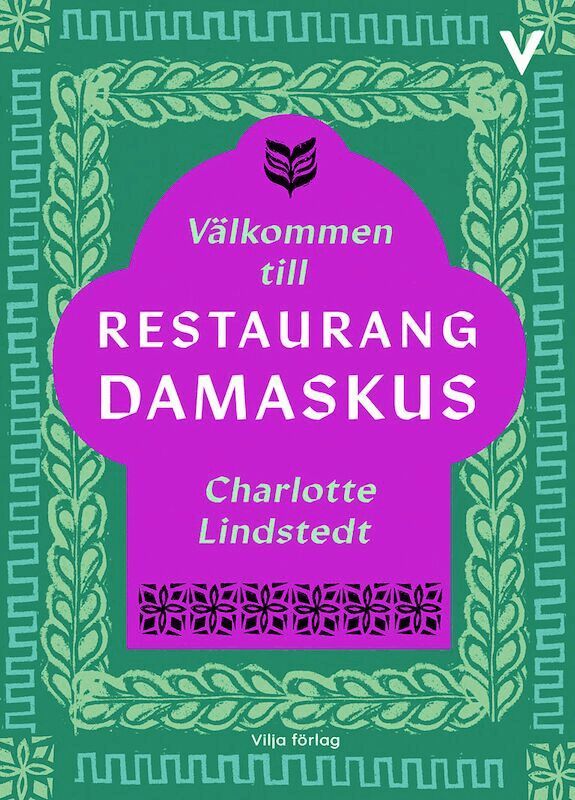Charlotte Lindstedt - Välkommen till restaurang Damaskus, Kartonnage