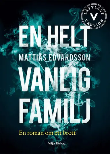 Mattias Edvardsson - En helt vanlig familj (lättläst), Kartonnage