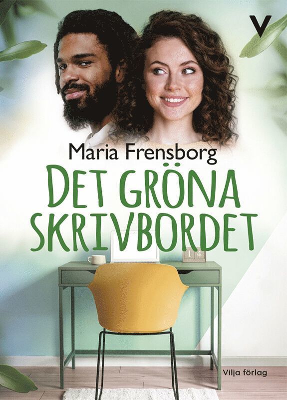 Maria Frensborg - Det gröna skrivbordet, E-bok